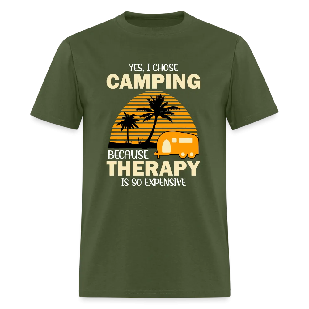 I Chose Camping Because Therapy is so Expensive T-Shirt