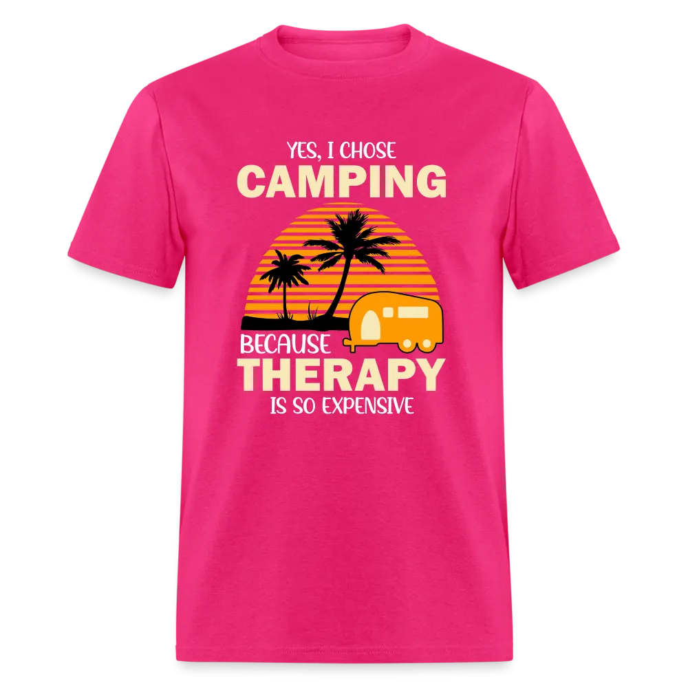 I Chose Camping Because Therapy is so Expensive T-Shirt