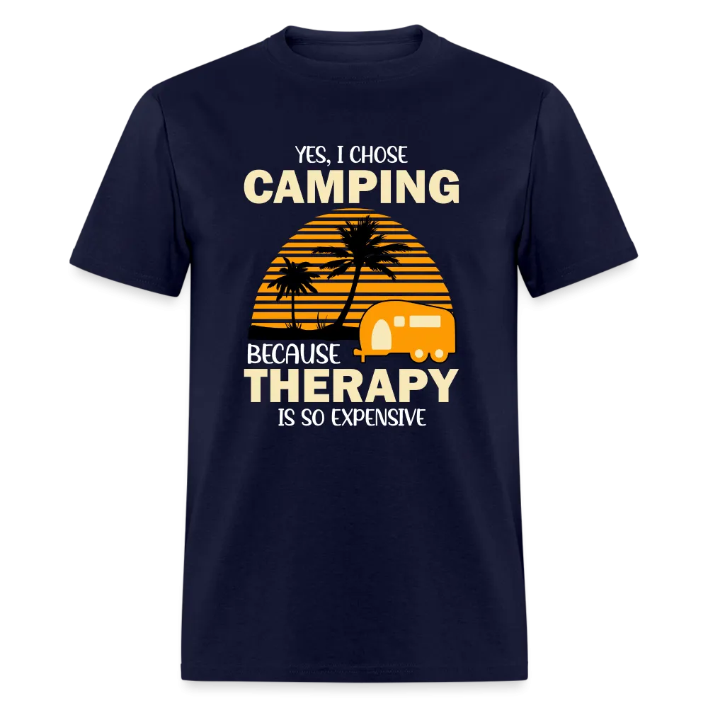 I Chose Camping Because Therapy is so Expensive T-Shirt