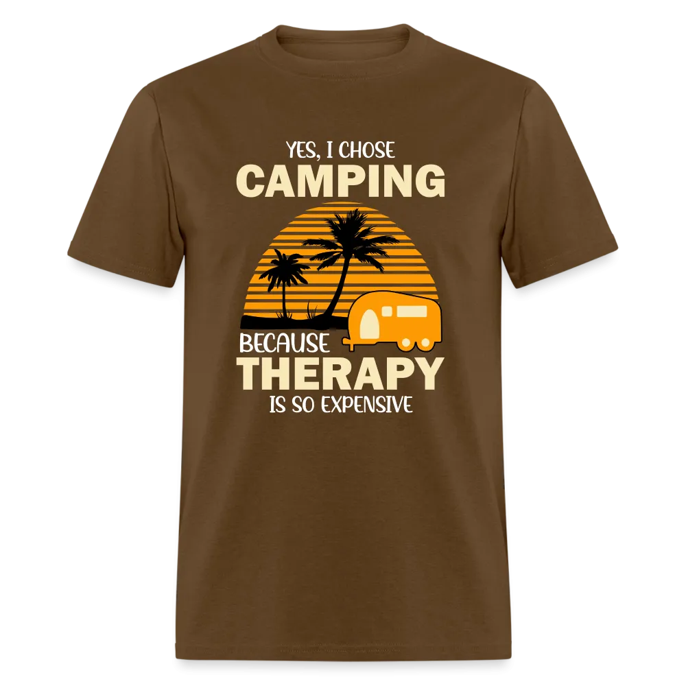 I Chose Camping Because Therapy is so Expensive T-Shirt