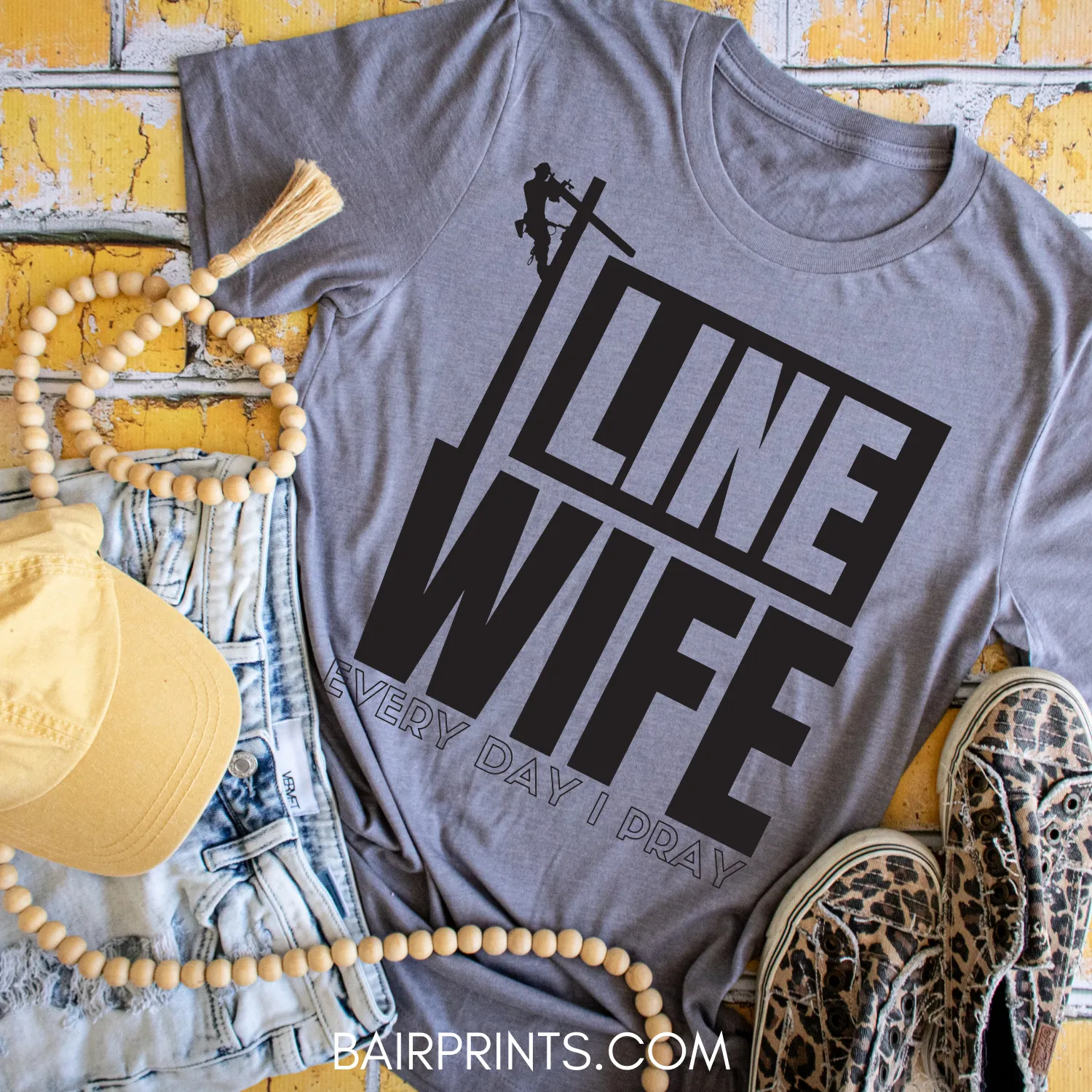 Line Wife Every Day I Pray T-Shirt