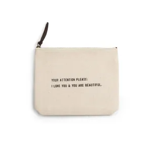 Your Attention Please Canvas Zip Bag